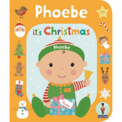 It's Christmas Phoebe