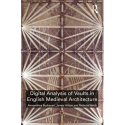 Digital Analysis of Vaults in English Medieval Architecture