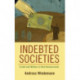 Indebted Societies: Credit and Welfare in Rich Democracies