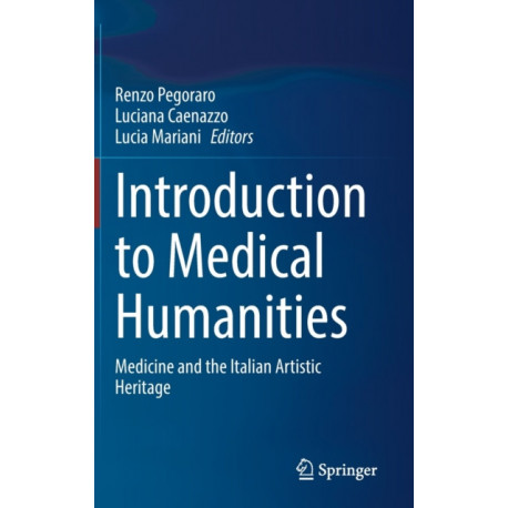 Introduction to Medical Humanities: Medicine and the Italian Artistic Heritage