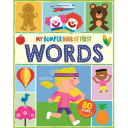 My Bumper Book of First Words: 80 flaps, 200 words