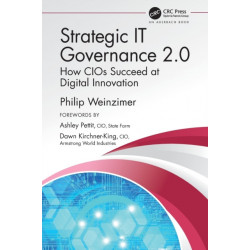 Strategic IT Governance 2.0: How CIOs Succeed at Digital Innovation