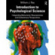 Introduction to Psychological Science: Integrating Behavioral, Neuroscience and Evolutionary Perspectives