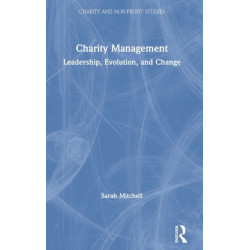 Charity Management: Leadership, Evolution, and Change