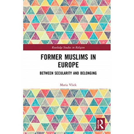 Former Muslims in Europe: Between Secularity and Belonging