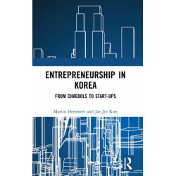 Entrepreneurship in Korea: From Chaebols to Start-ups
