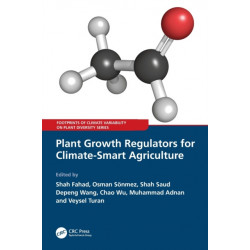Plant Growth Regulators for Climate-Smart Agriculture