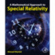 A Mathematical Approach to Special Relativity