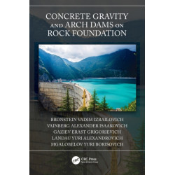 Concrete Gravity and Arch Dams on Rock Foundation