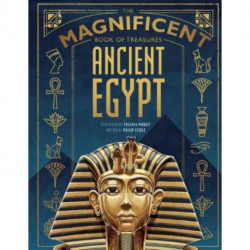 The Magnificent Book of Treasures: Ancient Egypt
