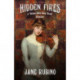 Hidden Fires: A "Holmes Before Baker Street" Adventure