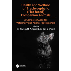 Health and Welfare of Brachycephalic (Flat-faced) Companion Animals: A Complete Guide for Veterinary and Animal Professionals
