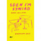 Sgen I'm Syniad - Snogs, Secs, Sens: Snogs, Secs, Sens