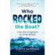 Who Rocked the Boat?: A Story about Navigating the Inevitability of Change