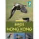 A Naturalist's Guide to the Birds of the Hong Kong (2nd ed)