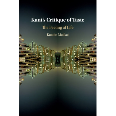 Kant's Critique of Taste: The Feeling of Life
