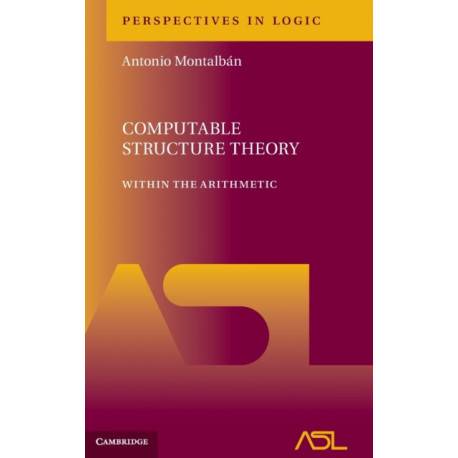 Computable Structure Theory: Within the Arithmetic