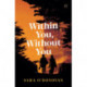 Within You, Without You