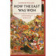 How the East Was Won: Barbarian Conquerors, Universal Conquest and the Making of Modern Asia