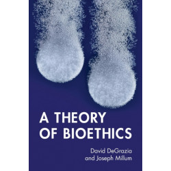 A Theory of Bioethics