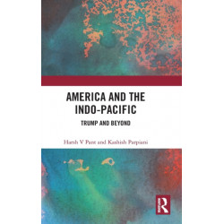 America and the Indo-Pacific: Trump and Beyond