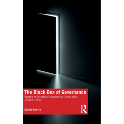 The Black Box of Governance: Boards of Directors Revealed by Those Who Inhabit Them