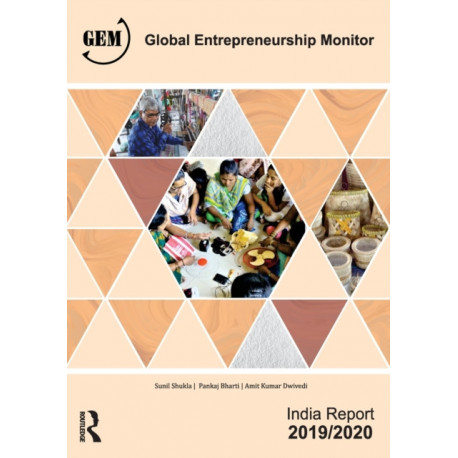 Global Entrepreneurship Monitor India Report 2019/20: A National Study on Entrepreneurship