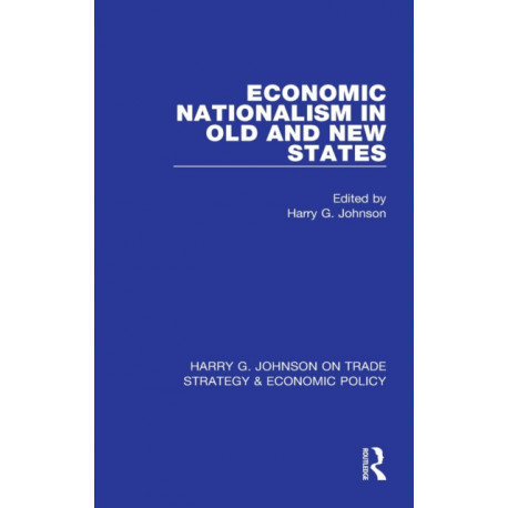 Economic Nationalism in Old and New States