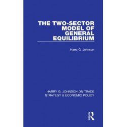 The Two-Sector Model of General Equilibrium