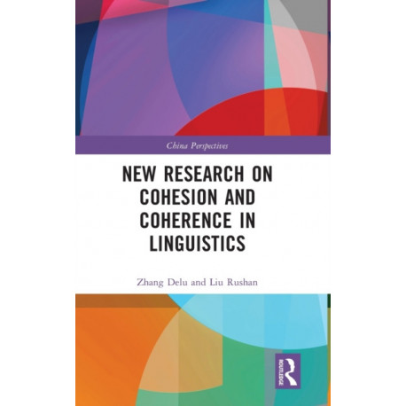 New Research on Cohesion and Coherence in Linguistics