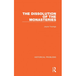 The Dissolution of the Monasteries