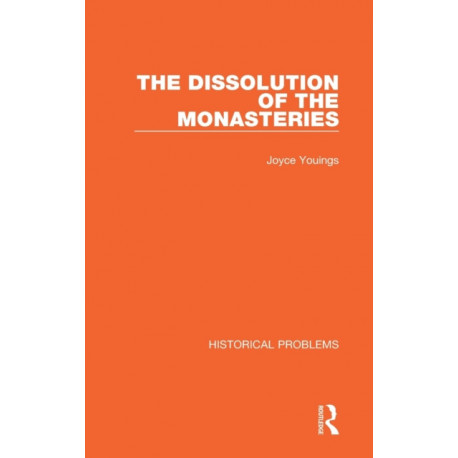 The Dissolution of the Monasteries