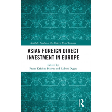 Asian Foreign Direct Investment in Europe