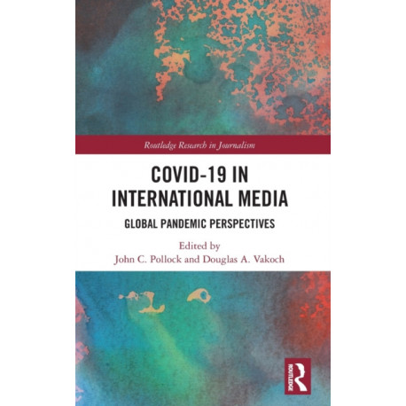 COVID-19 in International Media: Global Pandemic Perspectives