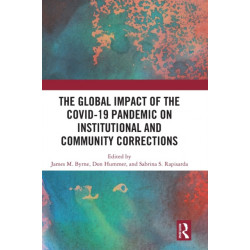 The Global Impact of the COVID-19 Pandemic on Institutional and Community Corrections