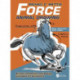 Force: Animal Drawing: Animal Locomotion and Design Concepts for Animators