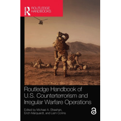 Routledge Handbook of U.S. Counterterrorism and Irregular Warfare Operations