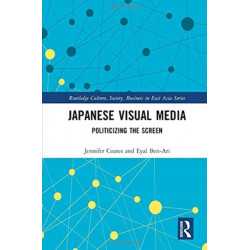 Japanese Visual Media: Politicizing the Screen