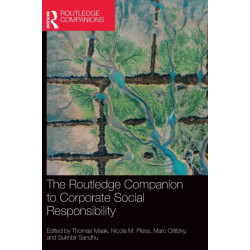 The Routledge Companion to Corporate Social Responsibility
