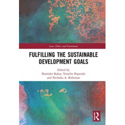 Fulfilling the Sustainable Development Goals: On a Quest for a Sustainable World