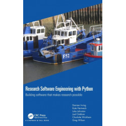 Research Software Engineering with Python: Building software that makes research possible