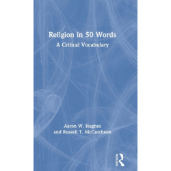 Religion in 50 Words: A Critical Vocabulary