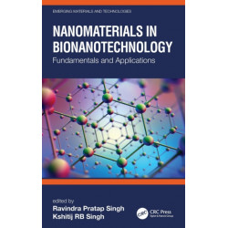 Nanomaterials in Bionanotechnology: Fundamentals and Applications