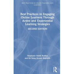 Best Practices in Engaging Online Learners Through Active and Experiential Learning Strategies