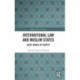 International Law and Muslim States: Saudi Arabia in Context