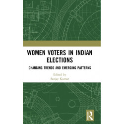 Women Voters in Indian Elections: Changing Trends and Emerging Patterns
