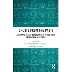 Ghosts From the Past?: Assessing Recent Developments in Religious Freedom in South Asia