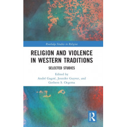 Religion and Violence in Western Traditions: Selected Studies