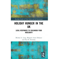 Holiday Hunger in the UK: Local Responses to Childhood Food Insecurity