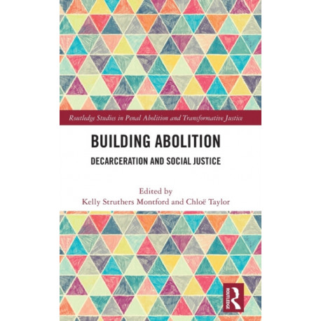 Building Abolition: Decarceration and Social Justice